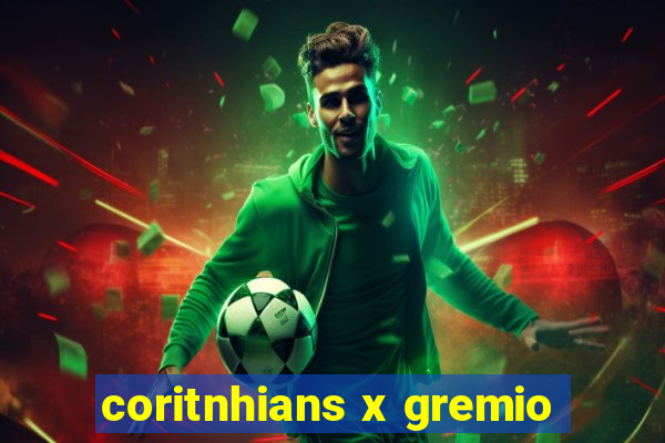 coritnhians x gremio